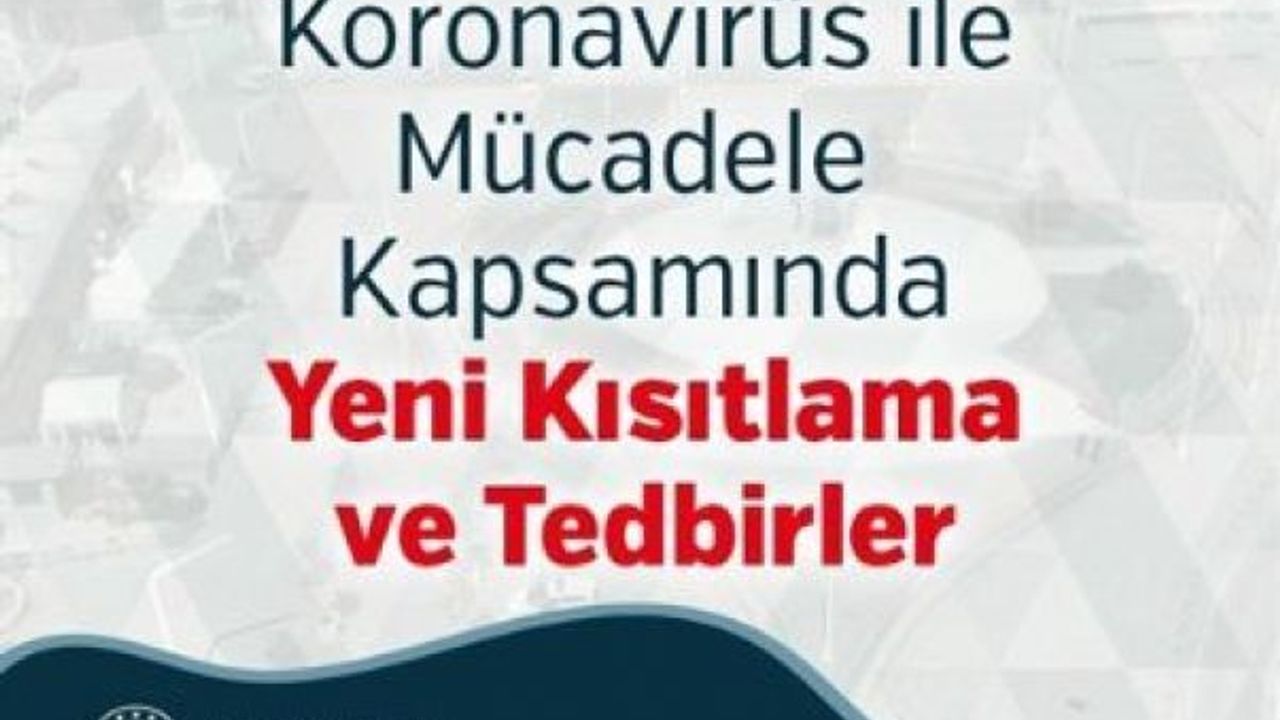 Hafta içi 21’den sonra ve hafta sonları komple yasak