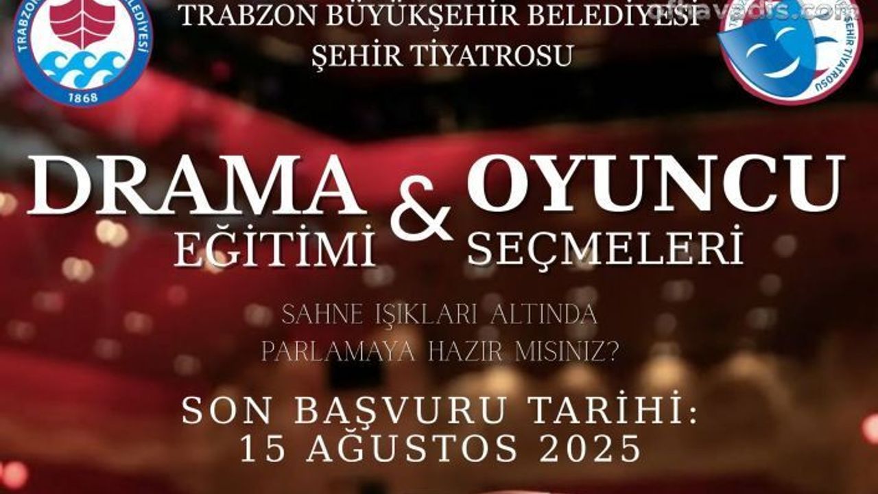 Büyükşehir Belediyesi şehir tiyatrosu yeni yetenekler arıyor
