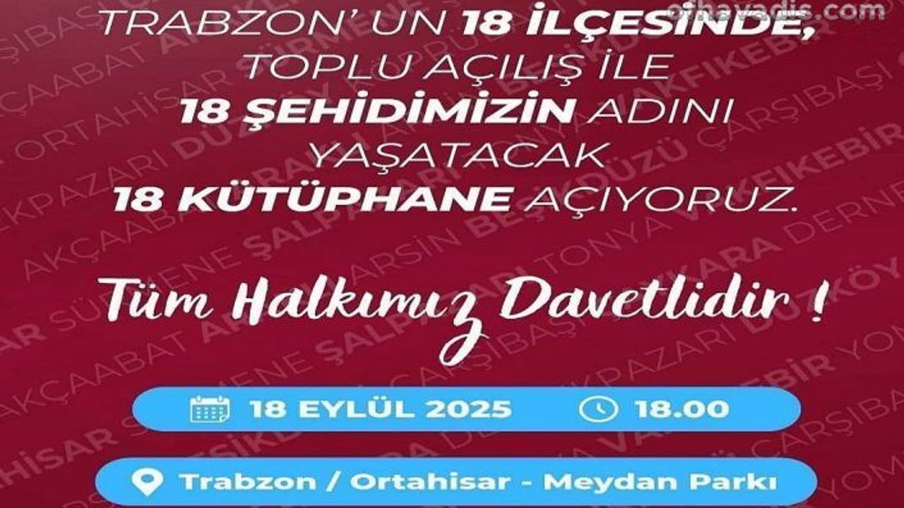 Trabzon’un 18 İlçesine 18 Kütüphane Geliyor