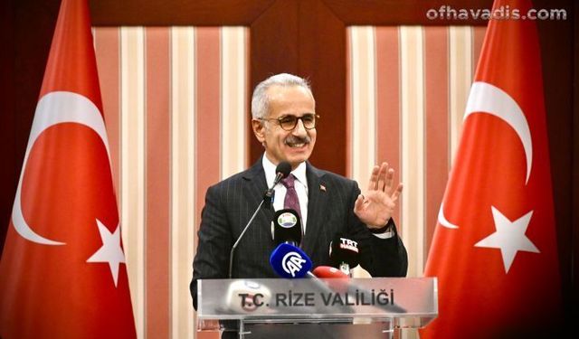 Bakan Uraloğlu’ndan Rizelilere müjde