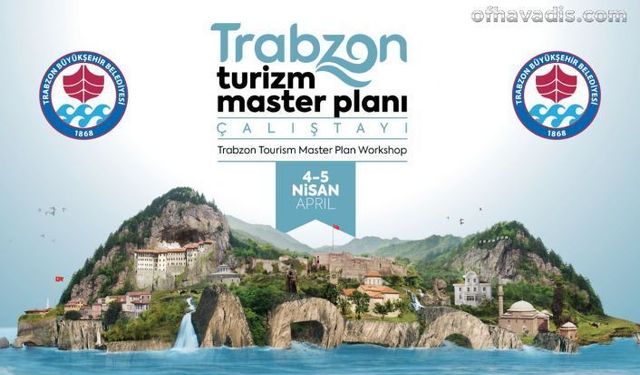 Trabzon turizmi masaya yatırılacak