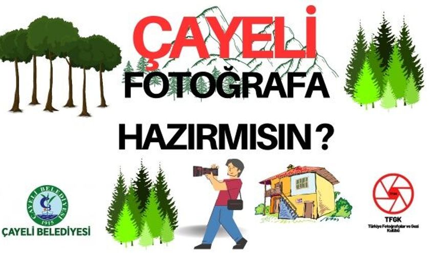 Çayeli Fotoğraflanıyor