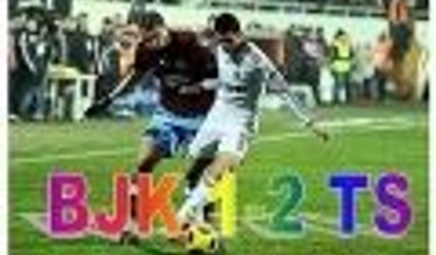 Beşiktaş 1-2 Trabzonspor