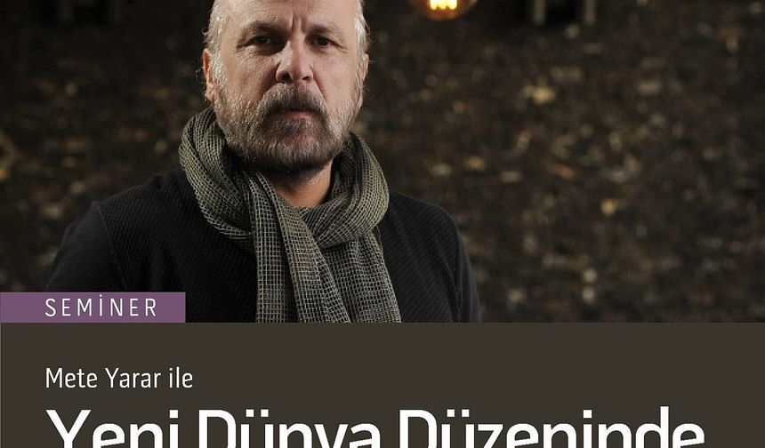 Mete Yarar Trabzon’da seminer verecek