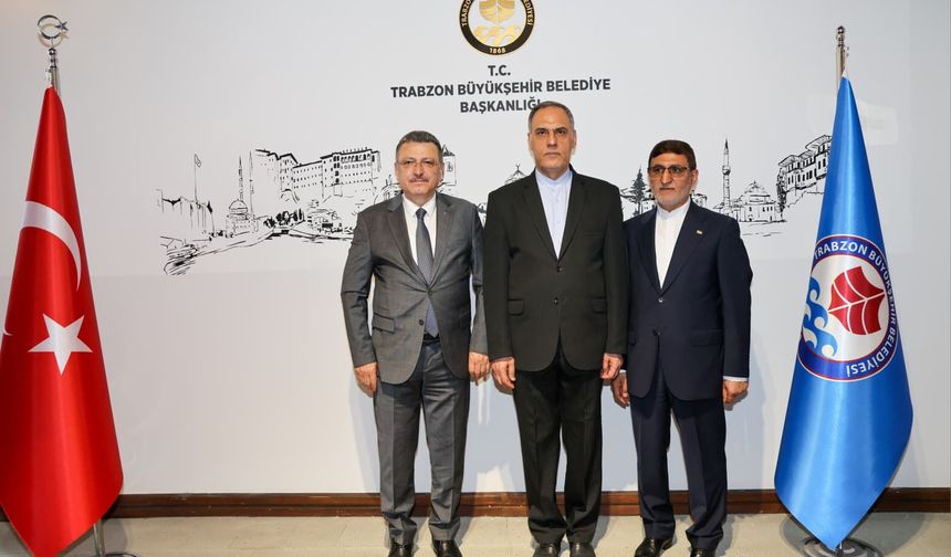 Trabzon ile İran arasında ticaret ve turizm geliştirilecek