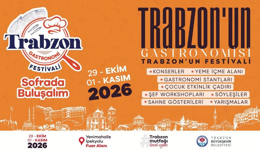 Trabzon Gastronomi festivali için geri sayım başladı
