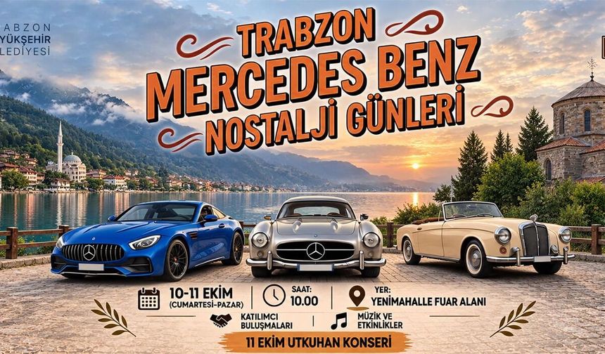 Trabzon’da Nostalji Günleri başlıyor