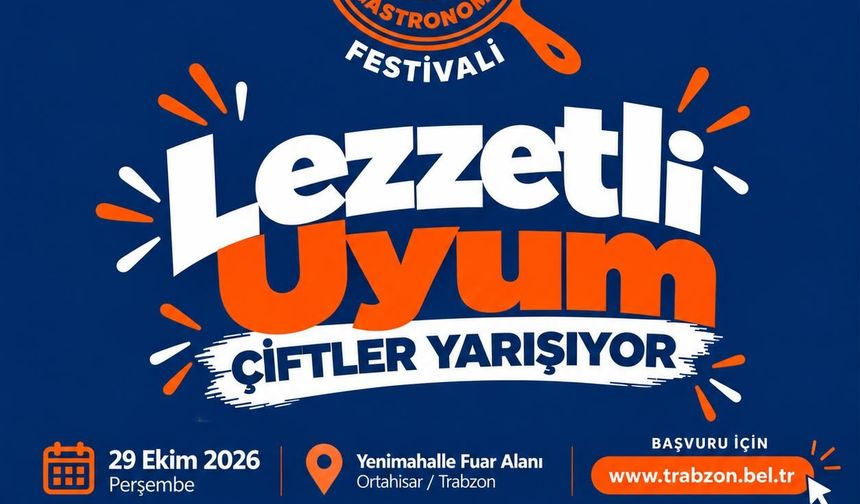 Trabzon’un lezzetleri yarışacak